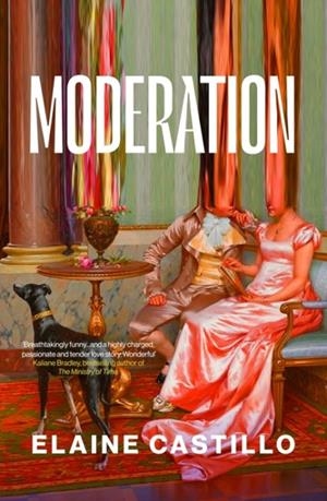 MODERATION | 9781838954970 | ELAINE CASTILLO