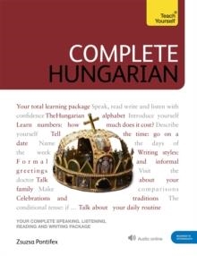 COMPLETE HUNGARIAN: LEARN TO READ, WRITE, SPEAK AND UNDERSTAND HUNGARIAN | 9781529324631 | ZSUZSA PONTIFEX