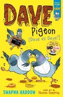 DAVE PIGEON 08: DAVE VS DAVE! | 9780571379316 | SWAPNA HADDOW