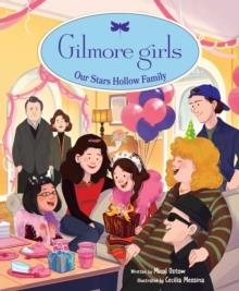 GILMORE GIRLS: OUR STARS HOLLOW FAMILY | 9798337402161 | MICOL OSTOW