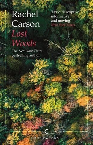LOST WOODS | 9781786898920 | RACHEL CARSON