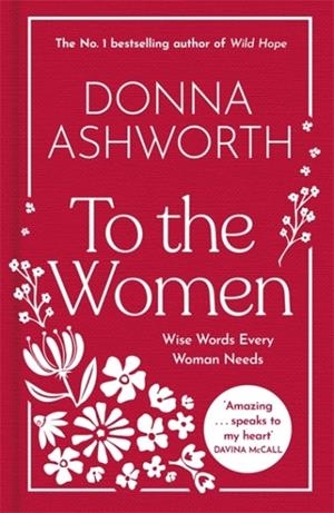 TO THE WOMEN | 9781785307164 | DONNA ASHWORTH