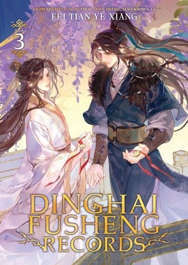 DINGHAI FUSHENG RECORDS (NOVEL) VOL. 3 | 9798893734157 | FEI TIAN YE XIANG