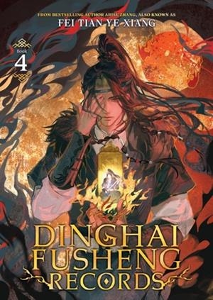 DINGHAI FUSHENG RECORDS (NOVEL) VOL. 4 | 9798893734188 | FEI TIAN YE XIANG