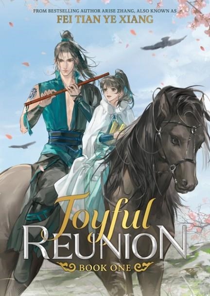 JOYFUL REUNION (NOVEL) VOL. 1 | 9798893733921 | FEI TIAN YE XIANG