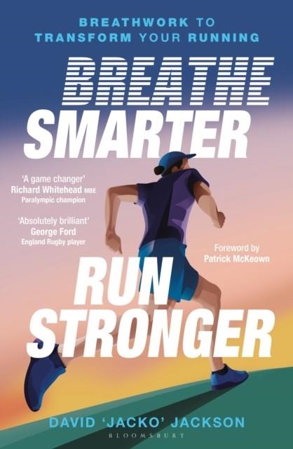 BREATHE SMARTER, RUN STRONGER | 9781399423113 | DAVID "JACKO" JACKSON