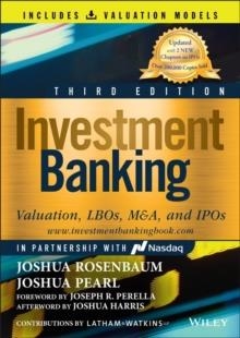 INVESTMENT BANKING (3RD EDITION) | 9781119867876 | JOSHUA ROSENBAUM; JOSHUA PEARL