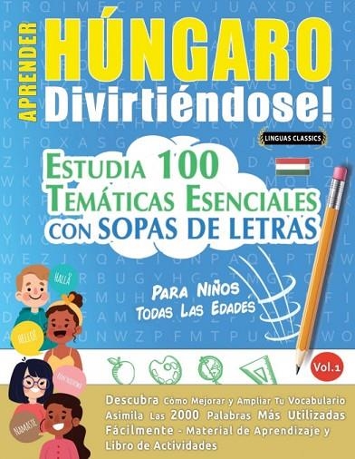 APRENDER HUNGARO DIVIRTIENDOSE! | 9798896701125 | LINGUAS CLASSICS