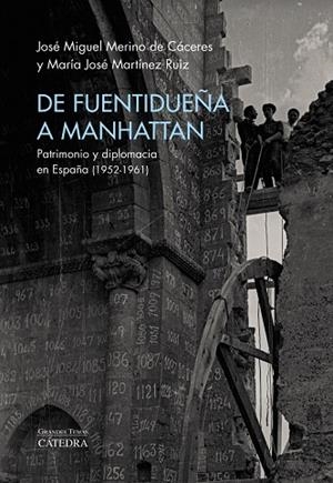 DE FUENTIDUEÑA A MANHATTAN | 9788437646138 | MERINO DE CÁCERES, JOSÉ MIGUEL;MARTÍNEZ RUIZ, MARÍA JOSÉ
