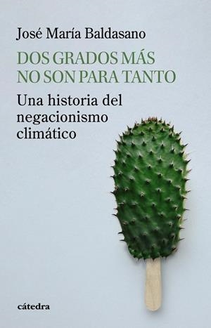 DOS GRADOS MÁS NO SON PARA TANTO | 9788437649436 | JOSÉ MARÍA BALDASANO