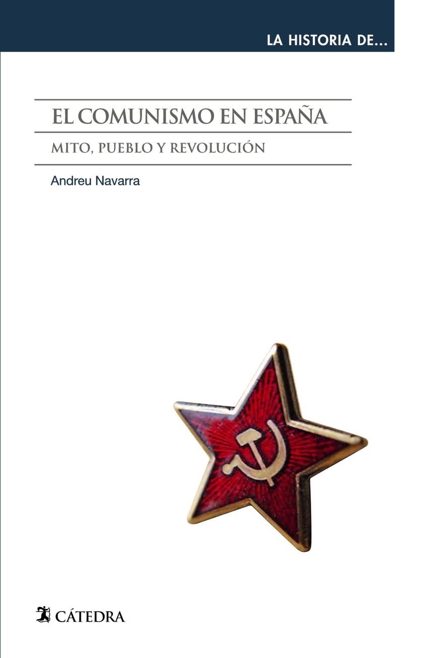 EL COMUNISMO EN ESPAÑA | 9788437647272 | ANDREU NAVARRA