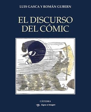 EL DISCURSO DEL CÓMIC | 9788437647302 | GASCA, LUIS;GUBERN, ROMÁN