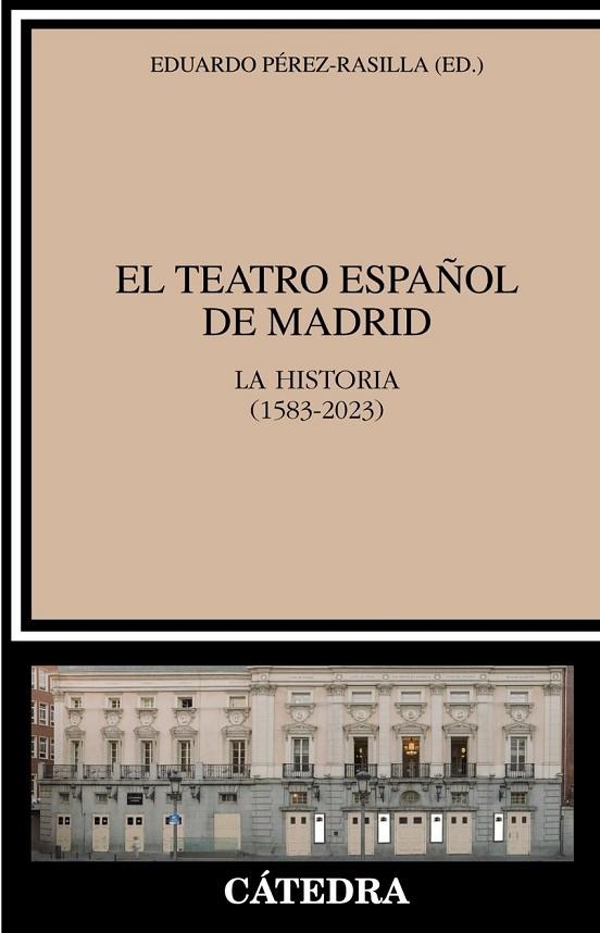 EL TEATRO ESPAÑOL DE MADRID | 9788437646633 | EDUARDO PÉREZ-RASILLA