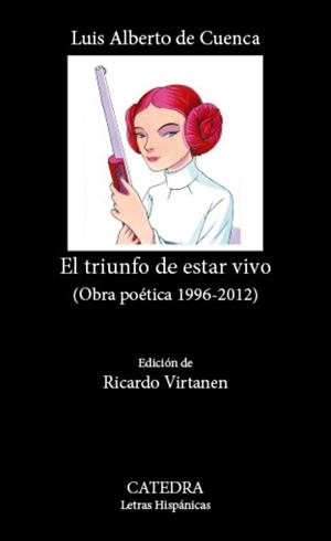 EL TRIUNFO DE ESTAR VIVO | 9788437647609 | LUIS ALBERTO DE CUENCA
