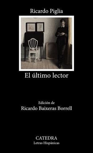 EL ÚLTIMO LECTOR | 9788437646657 | RICARDO PIGLIA