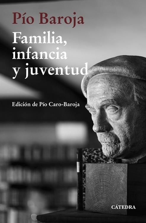 FAMILIA, INFANCIA Y JUVENTUD | 9788437645148 | PÍO BAROJA