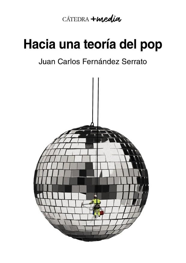 HACIA UNA TEORÍA DEL POP | 9788437645902 | JUAN CARLOS FERNÁNDEZ SERRATO