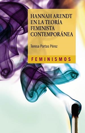 HANNAH ARENDT EN LA TEORÍA FEMINISTA CONTEMPORÁNEA | 9788437644424 | TERESA PORTAS PÉREZ