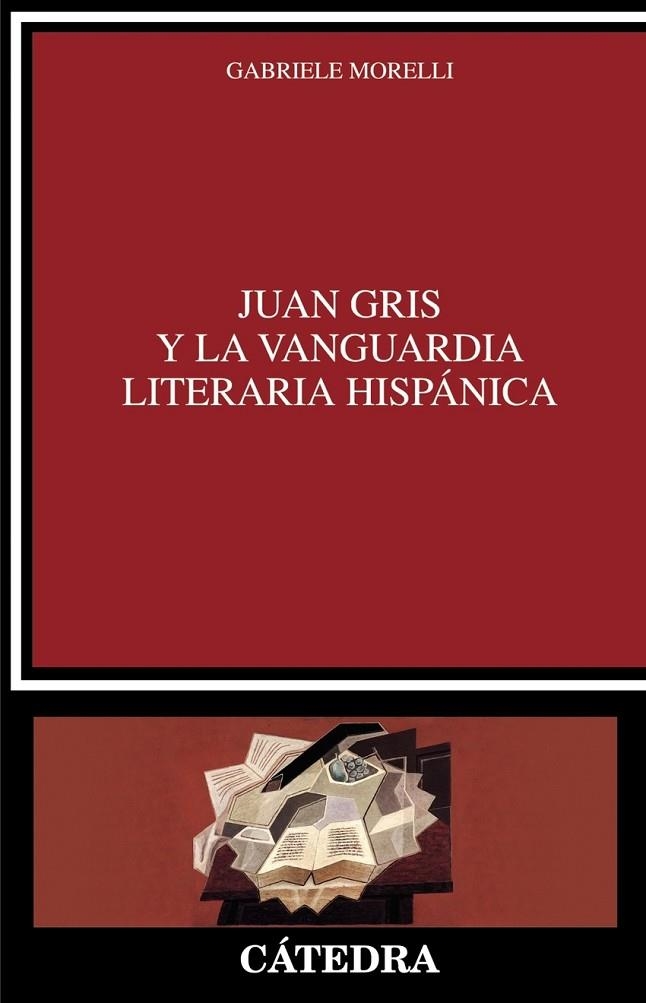 JUAN GRIS Y LA VANGUARDIA LITERARIA HISPÁNICA | 9788437644196 | GABRIELE MORELLI