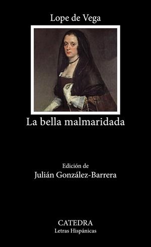LA BELLA MALMARIDADA | 9788437647395 | LOPE DE VEGA