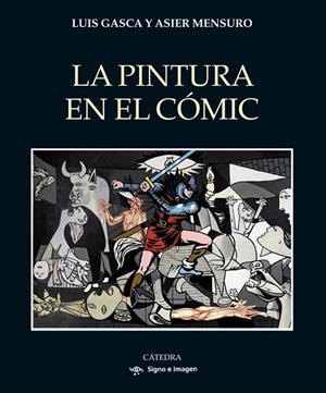 LA PINTURA EN EL CÓMIC | 9788437647296 | GASCA, LUIS;MENSURO, ASIER