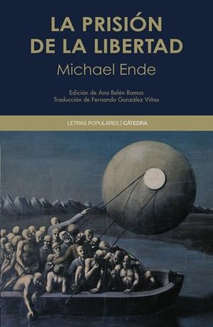 LA PRISIÓN DE LA LIBERTAD | 9788437645223 | MICHAEL ENDE