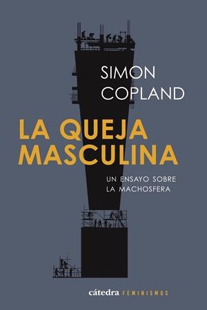 LA QUEJA MASCULINA | 9788437649733 | SIMON JAMES COPLAND