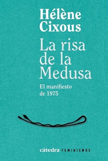 LA RISA DE LA MEDUSA | 9788437649269 | HÉLÈNE CIXOUS