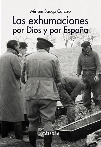 LAS EXHUMACIONES POR DIOS Y POR ESPAÑA | 9788437648026 | MIRIAM SAQQA CARAZO
