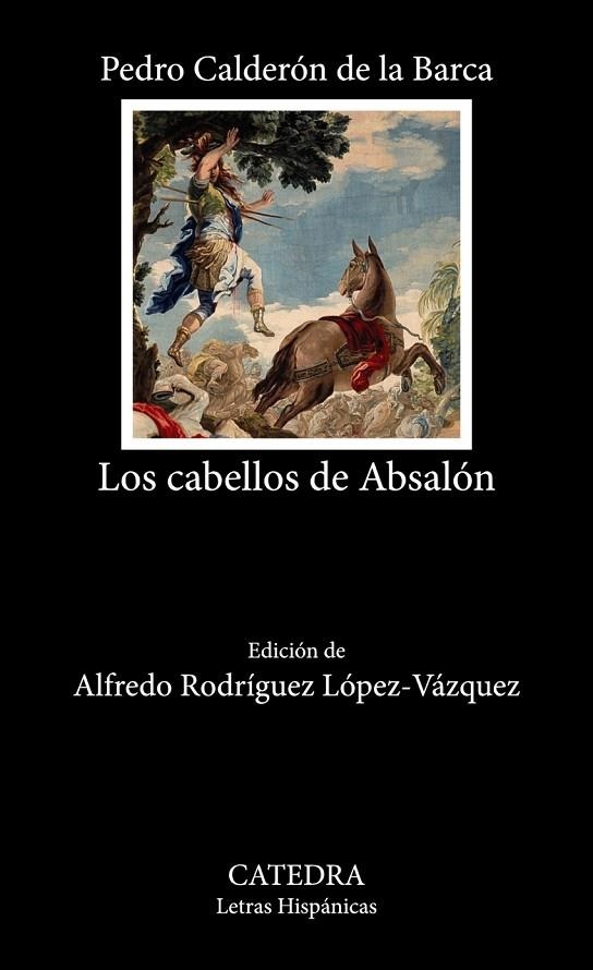 LOS CABELLOS DE ABSALÓN | 9788437647968 | PEDRO CALDERÓN DE LA BARCA