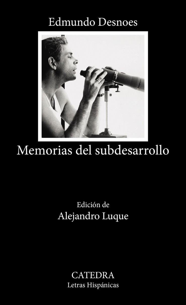 MEMORIAS DEL SUBDESARROLLO | 9788437648651 | EDMUNDO DESNOES
