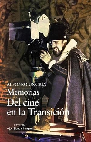 MEMORIAS. DEL CINE EN LA TRANSICIÓN | 9788437646725 | ALFONSO UNGRÍA
