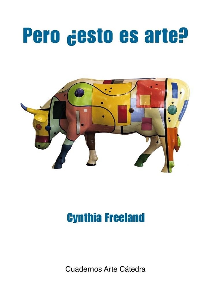 PERO ¿ESTO ES ARTE? | 9788437648903 | CYNTHIA FREELAND