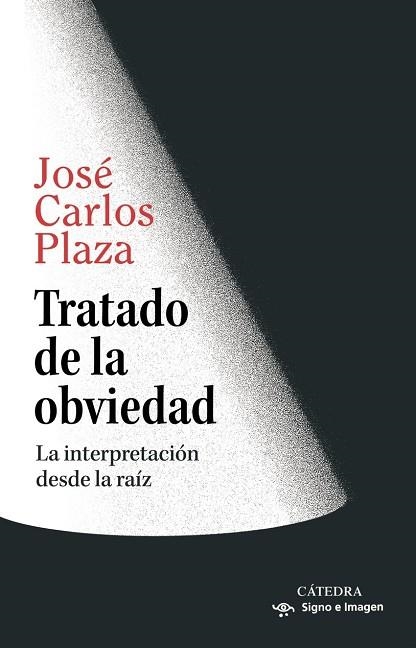 TRATADO DE LA OBVIEDAD | 9788437649276 | JOSÉ CARLOS PLAZA