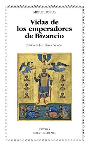 VIDAS DE LOS EMPERADORES DE BIZANCIO | 9788437649979 | MIGUEL PSELO