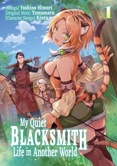 MY QUIET BLACKSMITH LIFE IN ANOTHER WORLD: VOLUME 1 (MANGA) | 9781718320703 | PIYO, TAMAMARU, YOSHINO HIMORI
