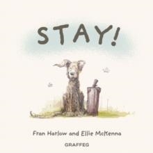 STAY! | 9781805951308 | FRAN HARLOW