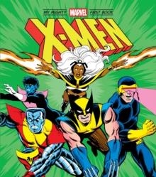 X-MEN: MY MIGHTY MARVEL FIRST BOOK | 9781419788215 | DAVE COCKRUM