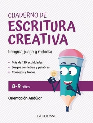 CUADERNO DE ESCRITURA CREATIVA 8-9 AÑOS | 9788419250148