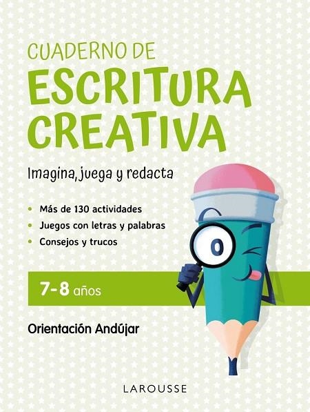 CUADERNO DE ESCRITURA CREATIVA 7-8 AÑOS | 9788419250131