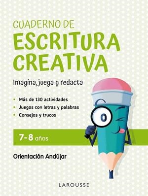 CUADERNO DE ESCRITURA CREATIVA 7-8 AÑOS | 9788419250131
