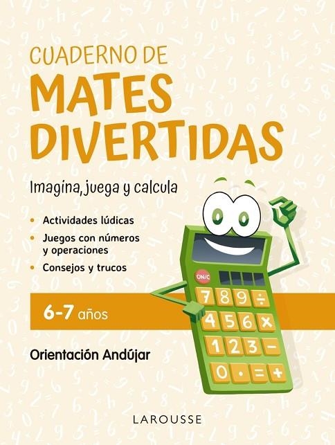 CUADERNO DE MATES DIVERTIDAS 6-7 AÑOS | 9788419436870
