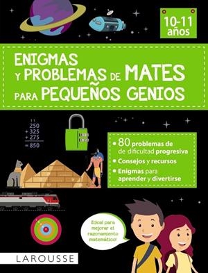 ENIGMAS Y PROBLEMAS DE MATES PARA PEQUEÑOS GENIOS (10-11 AÑOS) | 9788419436771