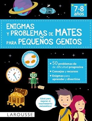 ENIGMAS Y PROBLEMAS DE MATES PARA PEQUEÑOS GENIOS (7-8 AÑOS) | 9788418882883