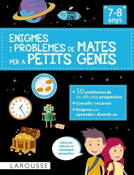 ENIGMES I PROBLEMES DE MATES PER A PETITS GENIS (7-8 ANYS) | 9788418882890