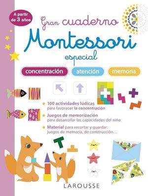 GRAN CUADERNO MONTESSORI ESPECIAL CONCENTRACIÓN, ATENCIÓN Y MEMORIA. A PARTIR DE 3 AÑOS | 9788419436856