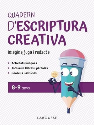 QUADERN D'ESCRIPTURA CREATIVA 8-9 ANYS | 9791387520151