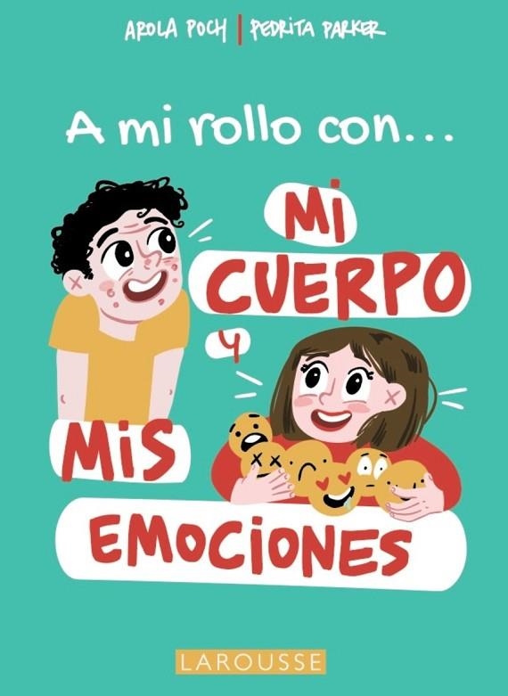 A MI ROLLO CON MI CUERPO Y MIS EMOCIONES | 9788419250681