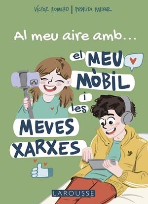 AL MEU AIRE AMB EL MEU MÒBIL I LES MEVES XARXES | 9788419250711