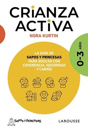CRIANZA ACTIVA. 0-3 AÑOS | 9788410124547